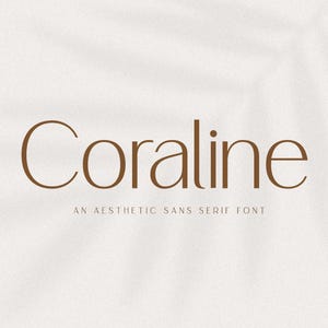 May include: The word "Coraline" is presented in a brown sans-serif font against a textured, off-white backdrop. Beneath it, the text states "AN AESTHETIC SANS SERIF FONT". The design is clean and contemporary, ideal for branding or design applications.