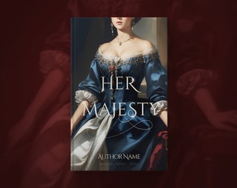 Her Majesty - Exclusively Yours | Custom Book Cover Design for Fiction & Historical Premade, Ebook Cover and Full Wrap