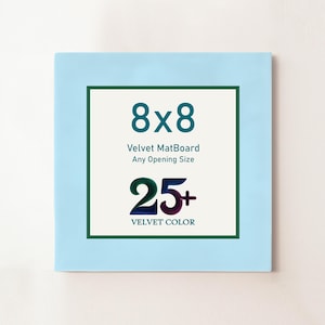 8x8 Velvet Mat Board with Custom Opening | Soft Touch Picture Frame Mat | 25+ Velvet Color Options for Framing Art or Photos