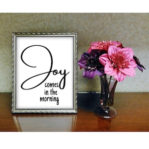 Joy comes in the morning wall art in png, svg, jpg, pdf, printable Bible verse