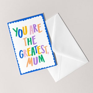 You Are The Greatest Mom Card | Beste moeder Moederdag