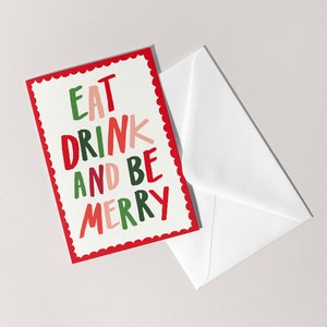 Eat, Drinkand Be Merry Karte | Weihnachtsfeiertag