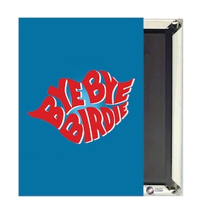 Bye Bye Birdie Magnet