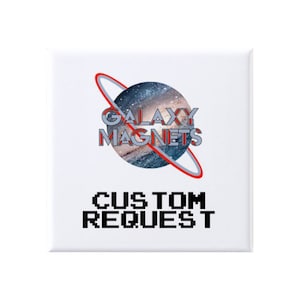 Custom Request Square Magnet Order