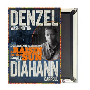 May include: A blue and orange magnet featuring a photo of Denzel Washington and the title "A Raisin in the Sun" by Lorraine Hansberry. The magnet also includes the names of the actors Kenny Leon and  Diahann Carroll.