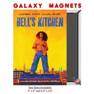 May include: A magnet featuring a vibrant image with the text "HELL'S KITCHEN" in blue. The image includes a person in an orange shirt and blue jeans, standing on a piano with a city skyline backdrop. The magnet is available in two sizes.