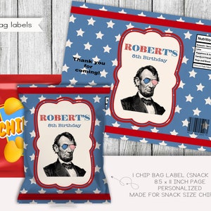 May include: A red, white, and blue chip bag label with a picture of Abraham Lincoln wearing sunglasses. The label says "Robert's 8th Birthday".
