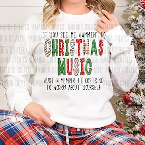 If You See Me Jammin&#39; to Christmas Music PNG