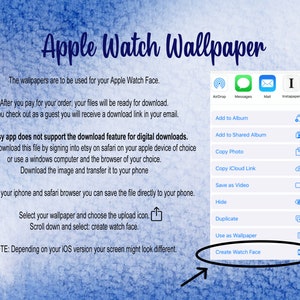 May include: A blue and white digital illustration with the text "Apple Watch Wallpaper" and instructions on how to use the wallpaper on an Apple Watch. The image also shows a screenshot of an iPhone screen with the "Create Watch Face" option highlighted.