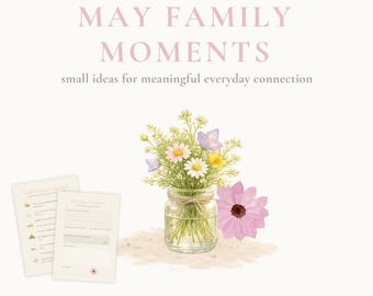 Family Activities Ritual Guide May 2026 | Kids Printable PDF | Kids Connection Moment Ideas | Screen Free Activities | Family Spring