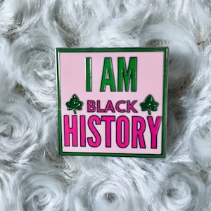 I Am Black History Enamel Pin - Pretty Edition
