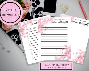May include: Three printable stationery pages with a pink watercolour background and black text. The pages include a to-do list, and two pages with the text "Sleep all day nurse all night".