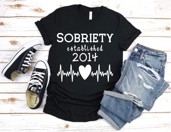 sobriety established date tshirt clean date tshirt custom