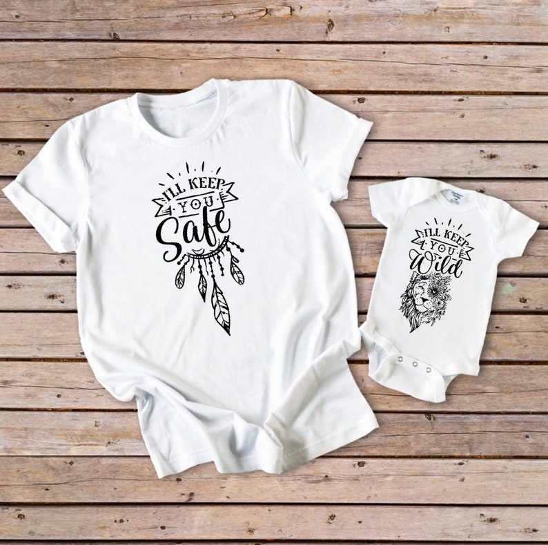 Ill Keep You Safe Ill Keep You Wild Tshirt And Bodysuit Etsy Ill keep you safe ill keep you wild tshirt and bodysuit etsy