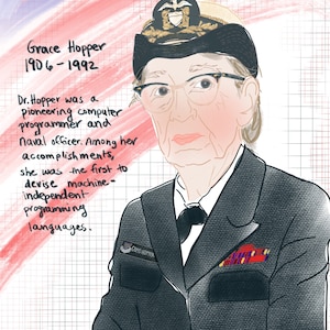 May include: Illustration of Grace Hopper, a computer scientist and naval officer, wearing a navy uniform and glasses. Text reads "I'm a computer scientist" and details her accomplishments, including devising machine-independent programming languages.