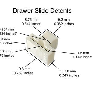 May include: A white drawer slide detent with labeled dimensions in inches and millimeters. The text "Drawer Slide Detents" is at the top. Measurements include 0.344 inches, 0.362 inches, 0.324 inches, 0.35 inches, 0.579 inches, 0.759 inches, 0.245 inches, and 0.063 inches.