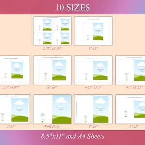 May include: A graphic showing 10 different sizes of printable cards with a green hill, a white cloud, and a blue sky. The sizes are listed in inches, ranging from 2.38 inches by 3.38 inches to 8.5 inches by 11 inches. The text "10 SIZES" is at the top of the graphic. The text "8.5"x11" and A4 Sheets" is at the bottom of the graphic.