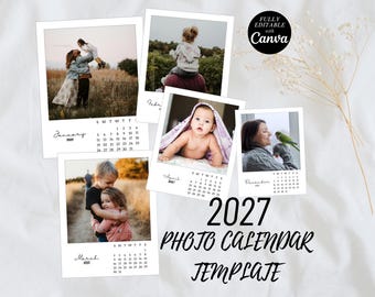 May include: A 2027 photo calendar template featuring four polaroid-style frames with personal photographs, including images of children and families, alongside monthly calendar grids. A black circular badge reads Fully Editable with Canva.