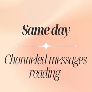 Same day no contact channeled messages