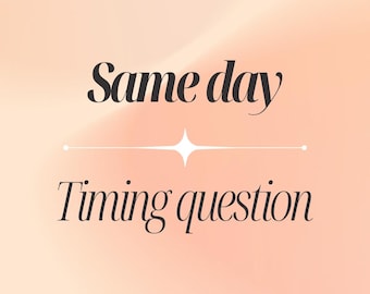 Same day timing question