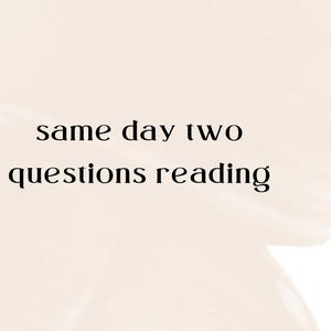 Lecture psychique de deux questions le même jour