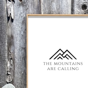 The Mountains are Calling Digital Print; Printable Wall Art Print, Instant Download Printable Art, Printable Quote, Prints, Wall Decor
