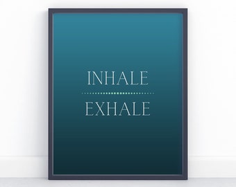 Inhale Exhale Digitaldruck; Druckbare Wandkunst, Sofortiger Download druckbare Kunst, druckbares Zitat, Yoga Druck, Yoga Wanddekoration