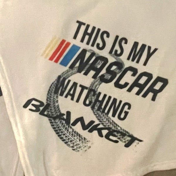 This Is my Nascar Racing Watching Blanket