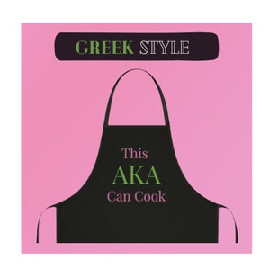 AKA-Inspired Apron - This AKA Can Cook (No Pockets)