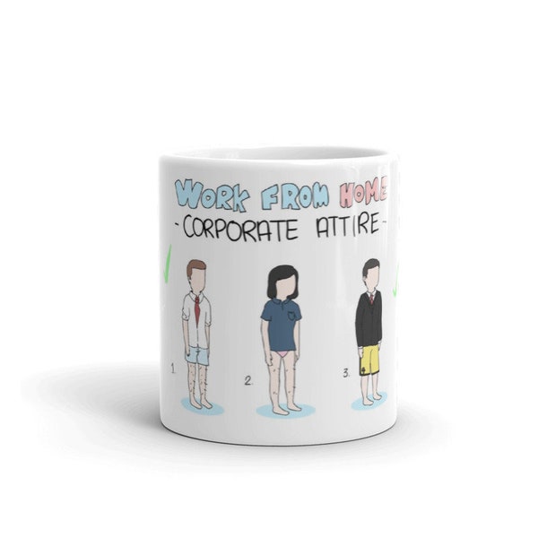 Work from home corporate attire parody coffee mug, funny guide to wearing clothes while telecommuting & working remotely cup 11oz/15oz