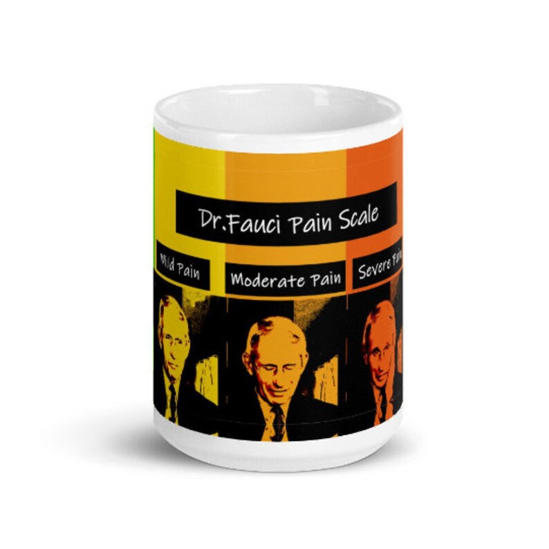 Dr Fauci Pain Scale Funny Parody Mug Perfect For Doctors Etsy