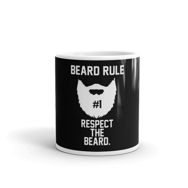 Beard Rule #1 Respect the Beard Funny Coffee Mug - Perfect Gift for the Manly Bearded Man - 11oz/15oz Cup