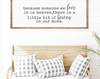 Because Someone We Love Is in Heaven Sign, Memorial Home Decor