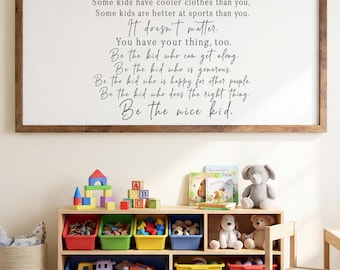 Be The Nice Kid Wooden Classroom Sign