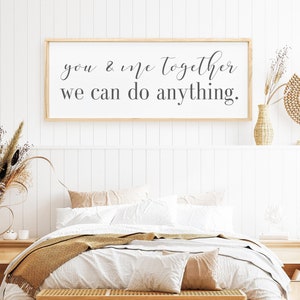You and Me Together We Can Do Anything | Wooden Sign | Love Quote | Couple Wall Art | Inspirational Home Decor | Relationship |Romantic Gift