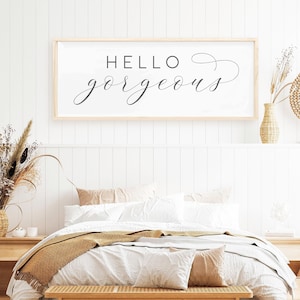 Hello Gorgeous Sign, Minimalist Bedroom or Bathroom Wall Decor