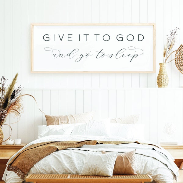 Give It To God And Go To Sleep | Inspirational Wall Art | Wooden Sign | Bedroom Decor | Faith | Rest | Trust | Peaceful | Nighttime Reminder