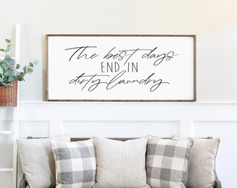 Best Days End In Dirty Laundry | Wooden Sign | Laundry Room Decor | Wall Art | Humorous | Home | Family | Fun | Cleaning | Chores | Playful