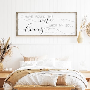I Have Found the One Whom My Soul Loves Sign, Song of Solomon 3:4, Christian Wedding Decor”