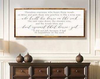 Matthew 7:24-25 Sign | Faith Sign | Inspirational Wall Art | Inspirational Quotes | Inspirational | Bible Verse Wall Art Above Couch Sign