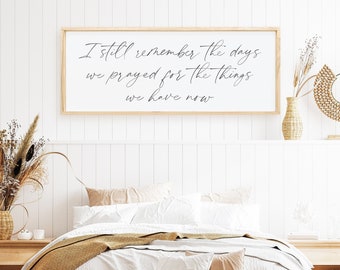 I Still Remember the Days Sign, Inspirational Prayer Home Decor