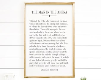 The Man In The Arena | Theodore Roosevelt | Wooden Sign | Inspirational Quote | Wall Art | Home Decor | Motivational | Courage |Perseverance