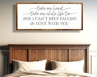 Take My Hand Wall Art | Love Quote Wooden Sign | Falling in Love | Romantic Decor | Wedding Gift | Anniversary Gift | Home Decor | Lyrics