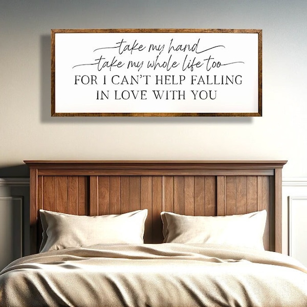 Take My Hand Wall Art | Love Quote Wooden Sign | Falling in Love | Romantic Decor | Wedding Gift | Anniversary Gift | Home Decor | Lyrics