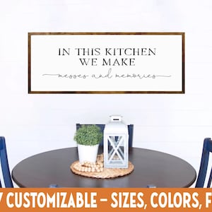 In This Kitchen We Make Messes & Memories – Rustic Family Wall Decor