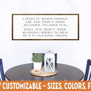 Funny Alcohol Quote Sign, Sassy Farmhouse Wall Art