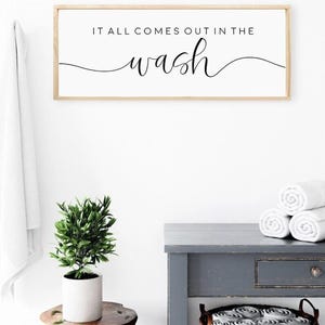 It All Comes Out in the Wash Sign – Farmhouse Laundry Room Decor