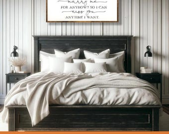 Why Would You Wanna Marry Me Sign, Country Wedding Wall Art
