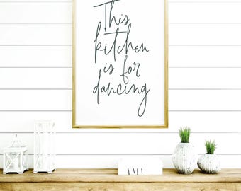 This Kitchen Is for Dancing Sign, Fun Kitchen Wall Decor