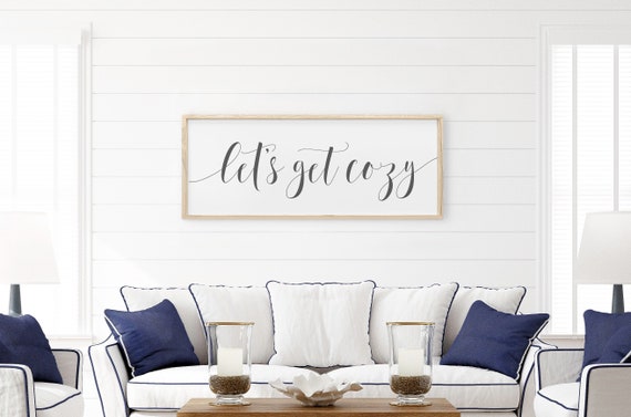 Let's Get Cozy Wooden Sign Home Decor Hygge Lifestyle Warm and
